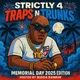 Strictly 4 Traps N Trunks (Memorial Day 2025 Edition)