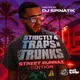 Strictly 4 Traps N Trunks (Street Runnaz Edition)