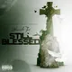 Still Blessed