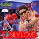 Only Love