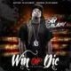 Win Or Die