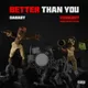 Better Than You