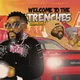 Welcome To The Trenches