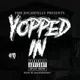 Yopped In (Reissue)