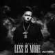 Less Is More