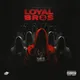 Loyal Bros 2