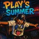 Play's Summer