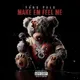 Make Em Feel Me