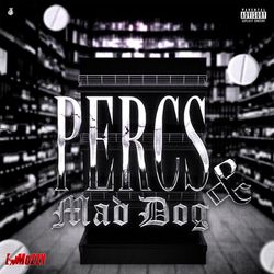 Percs & Mad Dog