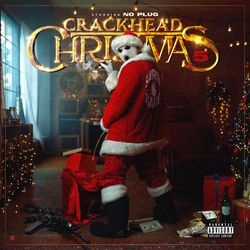Crackhead Christmas 5