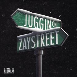 Juggin On Zay Street